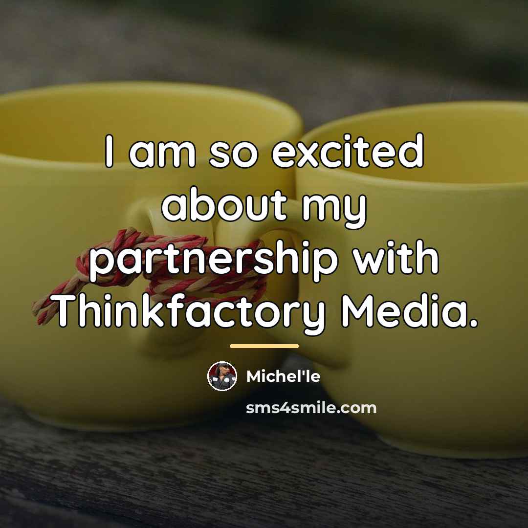 “I am so excited about my partnership with Thinkfactory Media.…” quote by Michel'le