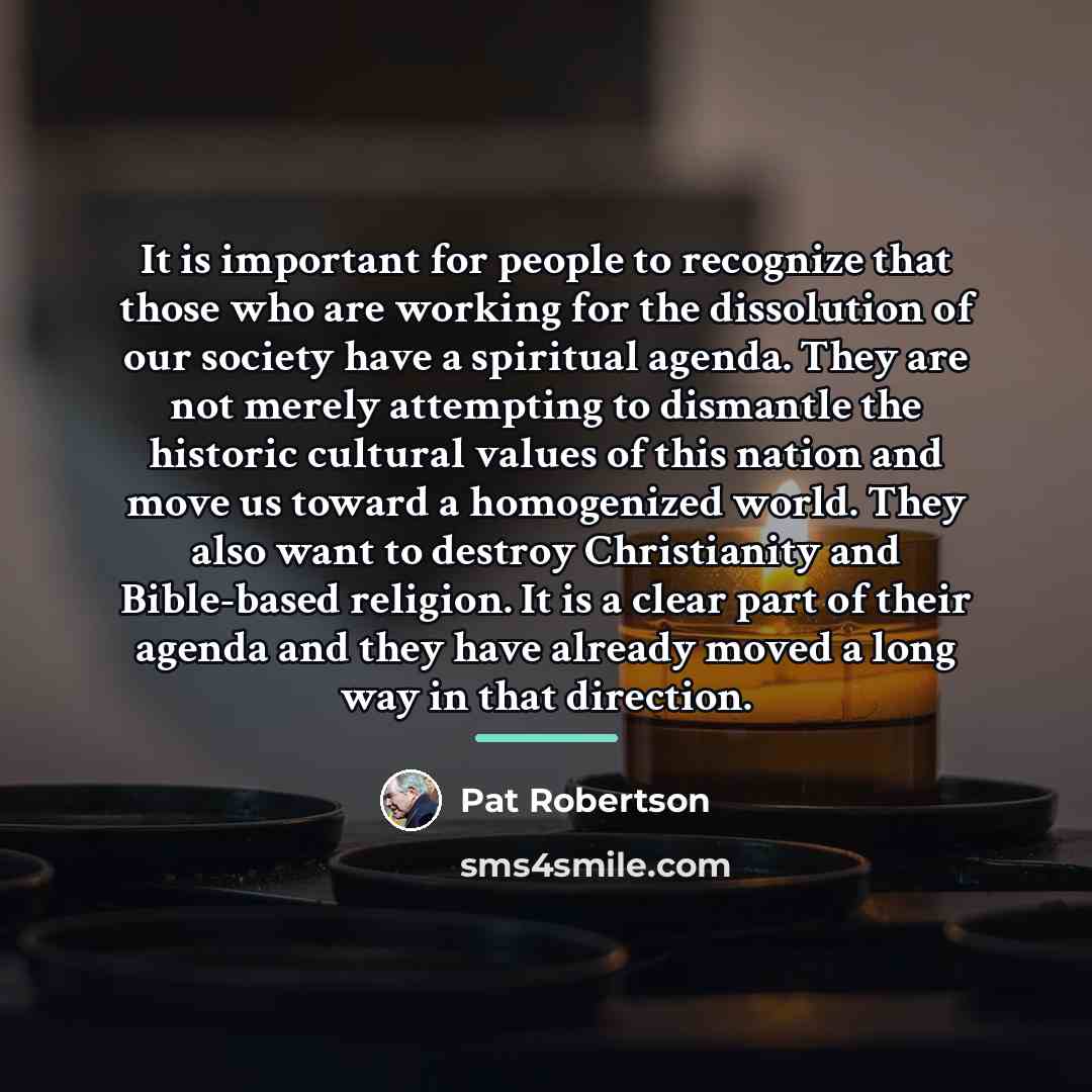 “It is important for people to recognize that those who…” quote by Pat Robertson