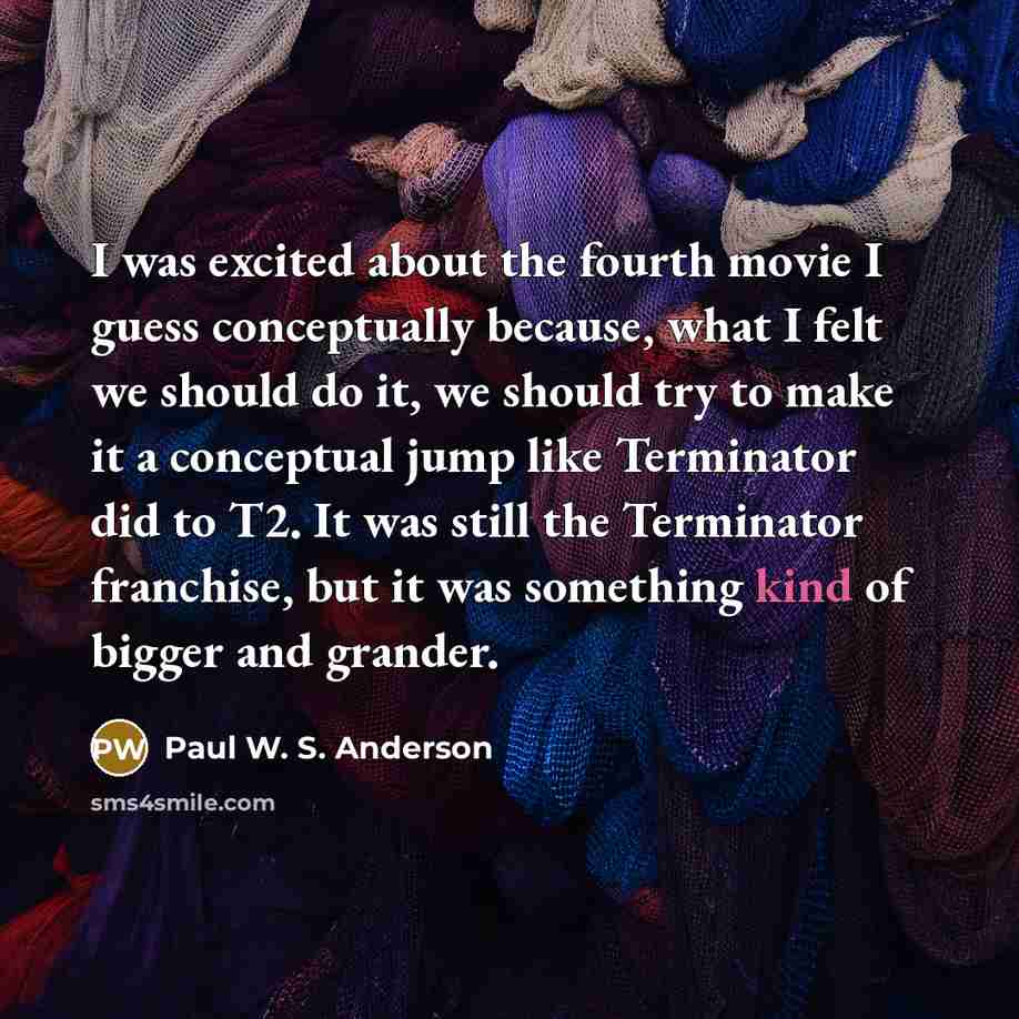 “I was excited about the fourth movie I guess conceptually…” quote by Paul W. S. Anderson