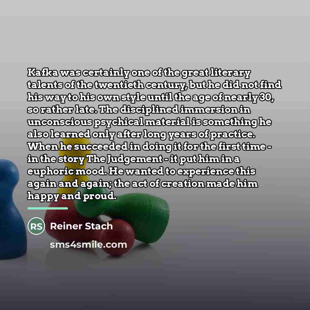 “Kafka was certainly one of the great literary talents of…” quote by Reiner Stach
