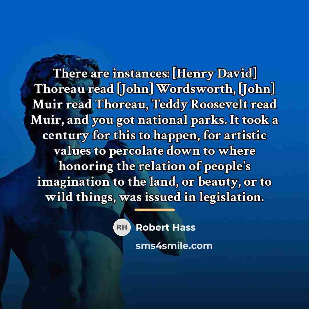 “There are instances: [Henry David] Thoreau read [John] Wordsworth, [John]…” quote by Robert Hass