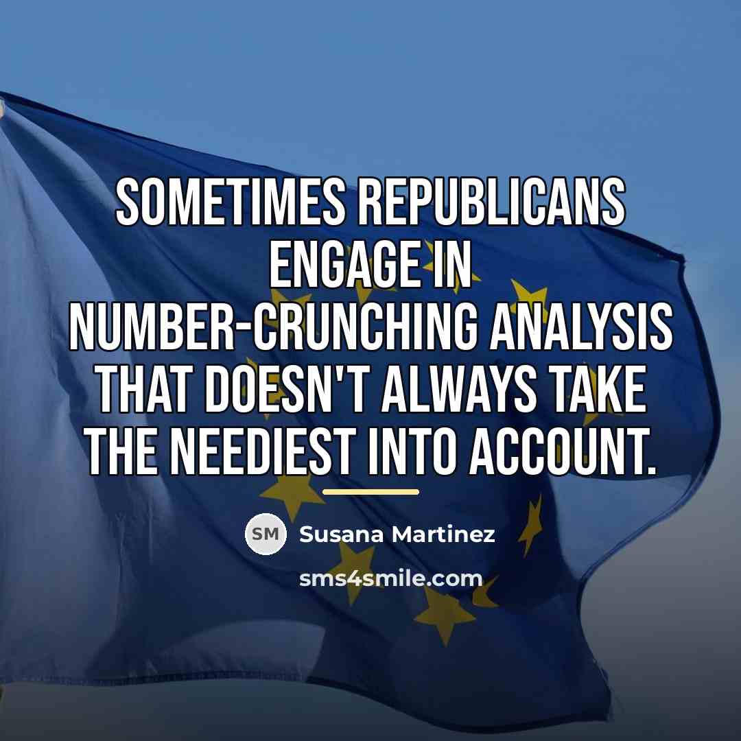 “Sometimes Republicans engage in number-crunching analysis that doesn't always take…” quote by Susana Martinez
