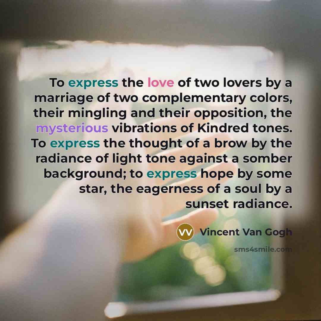 “To express the love of two lovers by a marriage…” quote by Vincent Van Gogh