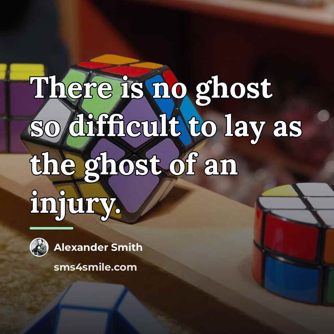 “There is no ghost so difficult to lay as the…” quote by Alexander Smith