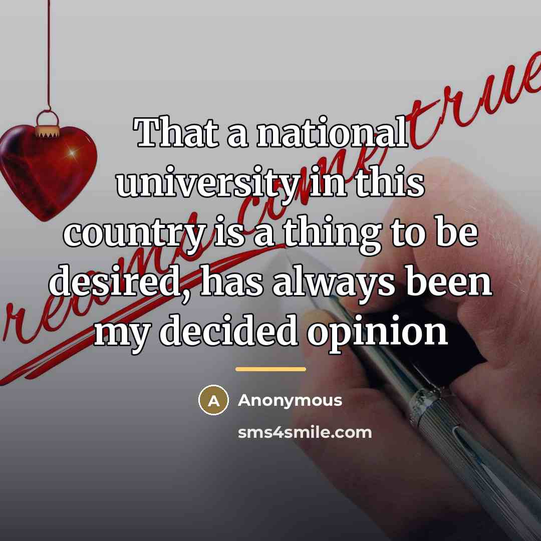 “That a national university in this country is a thing…” quote by Anonymous