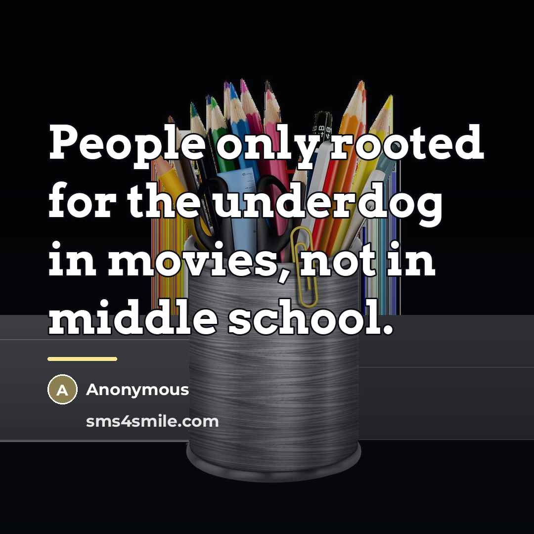 “People only rooted for the underdog in movies, not in…” quote by Anonymous
