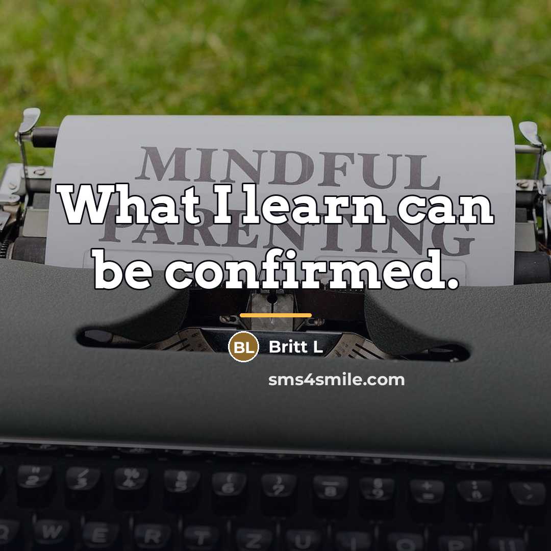 “What I learn can be confirmed.…” quote by Britt L