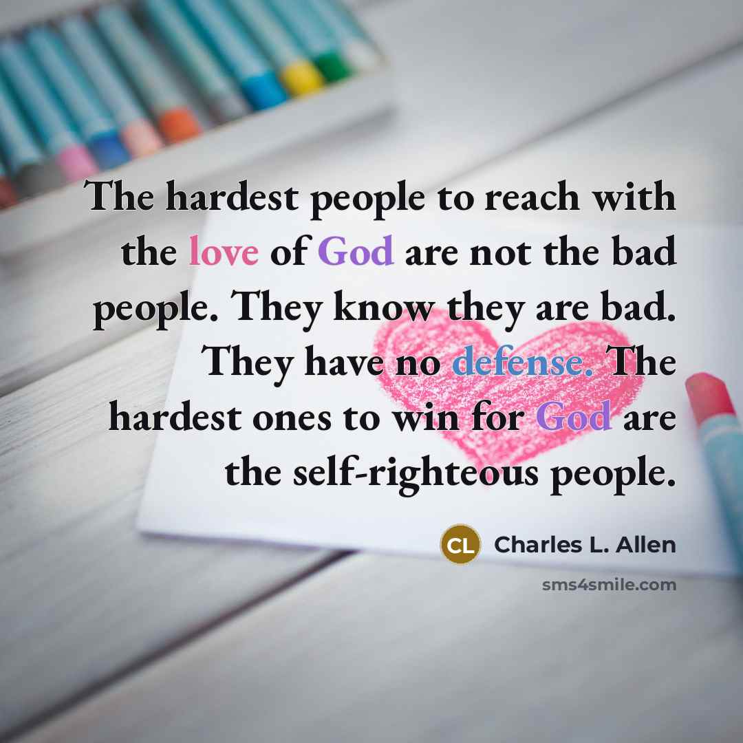 “The hardest people to reach with the love of God…” quote by Charles L. Allen