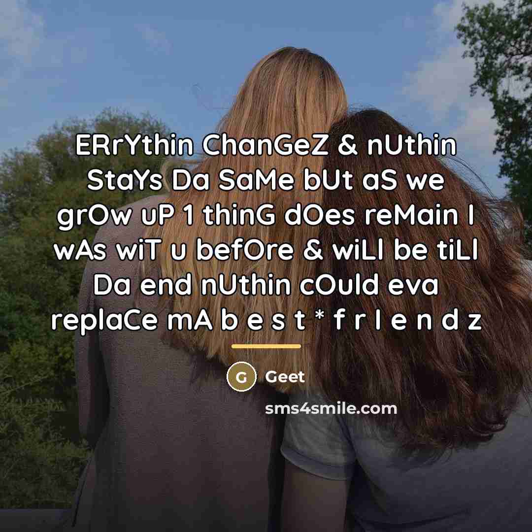 “ERrYthin ChanGeZ & nUthin StaYs Da SaMe bUt aS we…” quote by Geet
