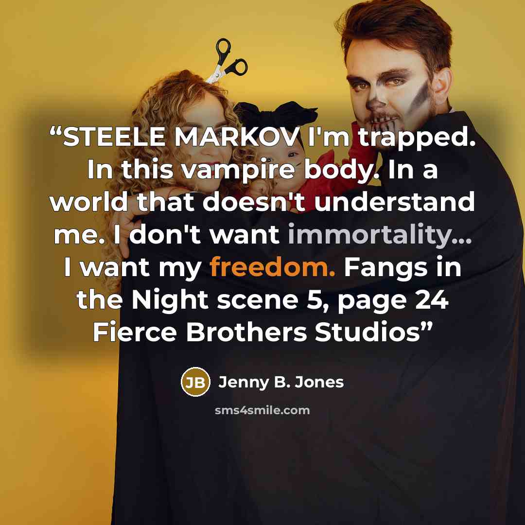 “STEELE MARKOV I'm trapped. In this vampire body. In a world that doesn't understand me. I don't want immortality... I want my freedom. Fangs in the Night scene 5, page 24 Fierce Brothers Studios” quote by Jenny B. Jones