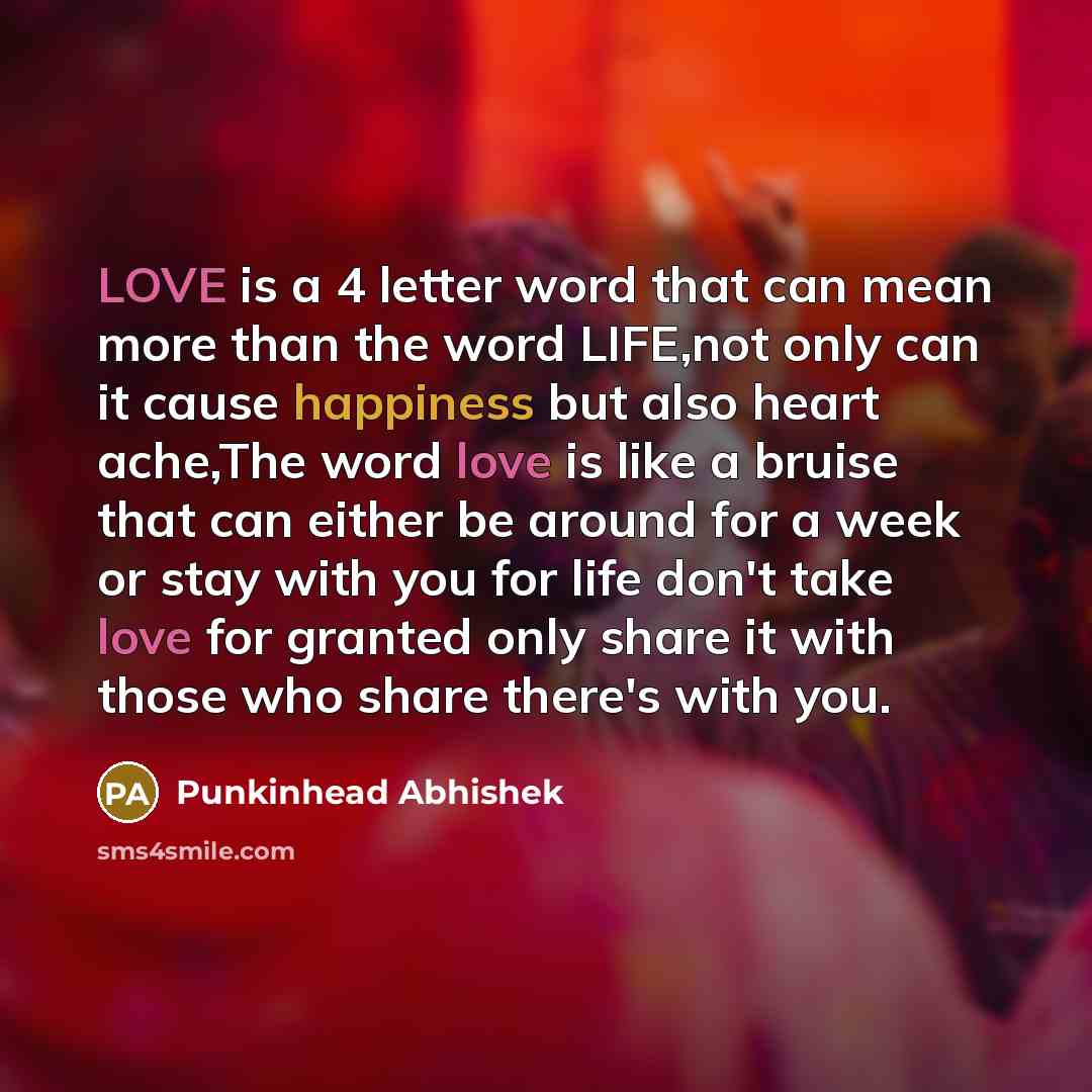 “LOVE is a 4 letter word that can mean more…” quote by Punkinhead Abhishek