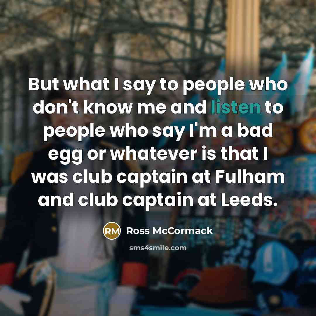 “But what I say to people who don't know me…” quote by Ross McCormack