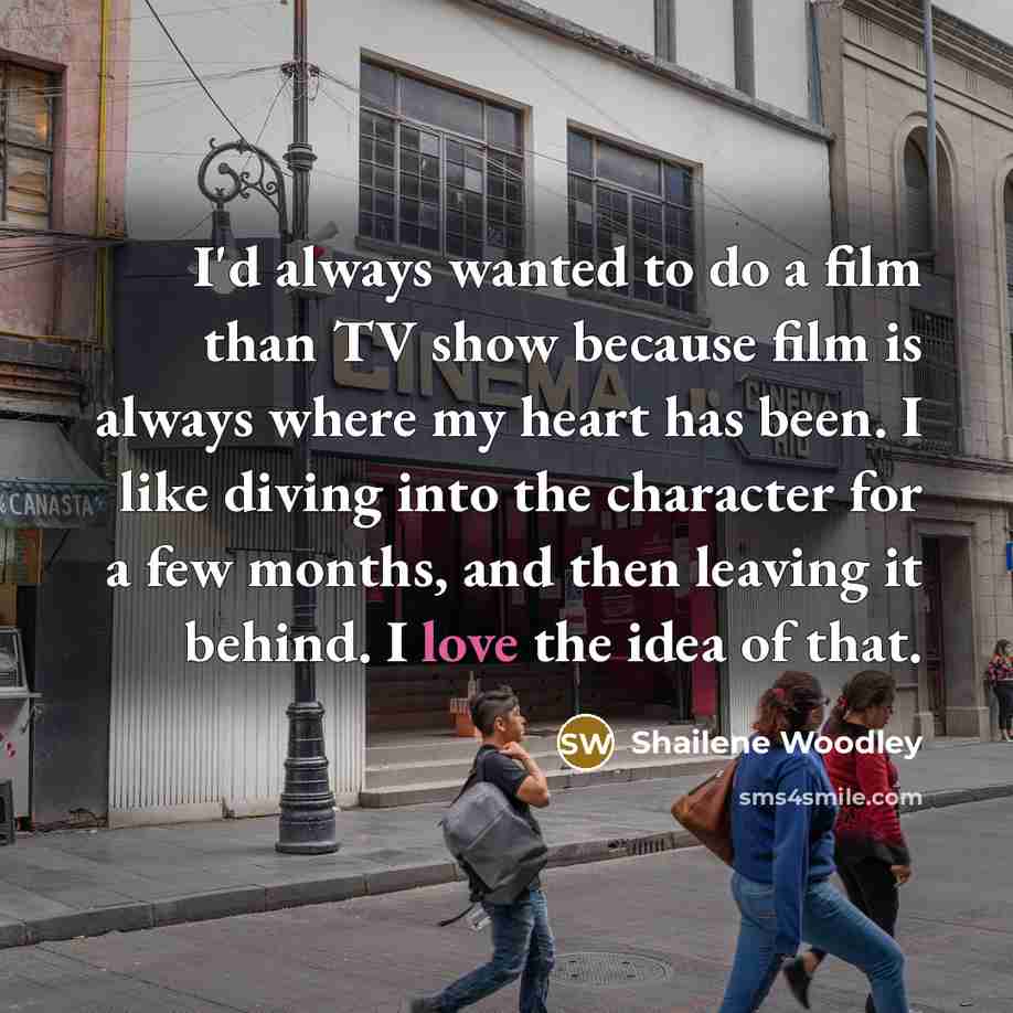“I'd always wanted to do a film than TV show…” quote by Shailene Woodley
