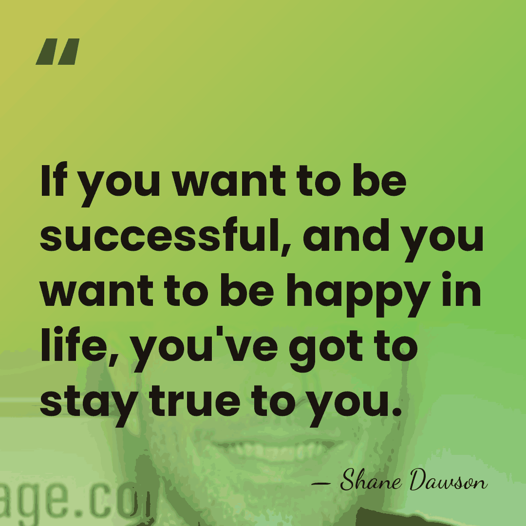 If you want to be successful, and you want to be happy&hellip; - Shane Dawson