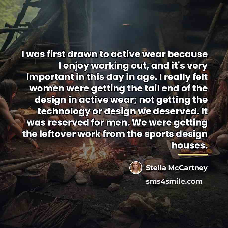 “I was first drawn to active wear because I enjoy…” quote by Stella McCartney