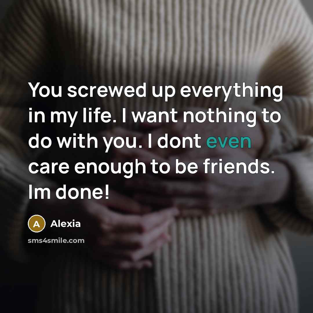 “You screwed up everything in my life. I want nothing…” quote by Alexia
