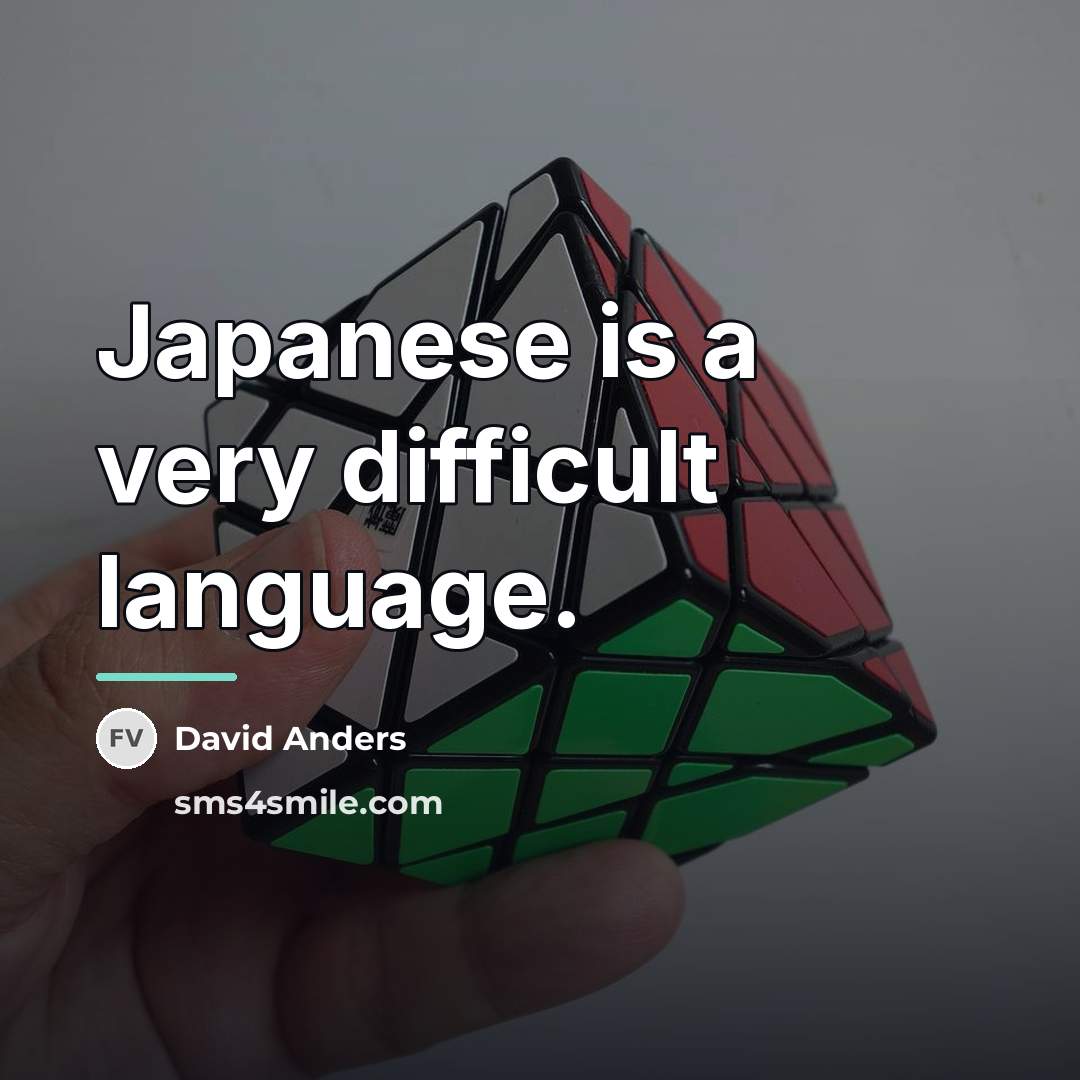 “Japanese is a very difficult language.…” quote by David Anders