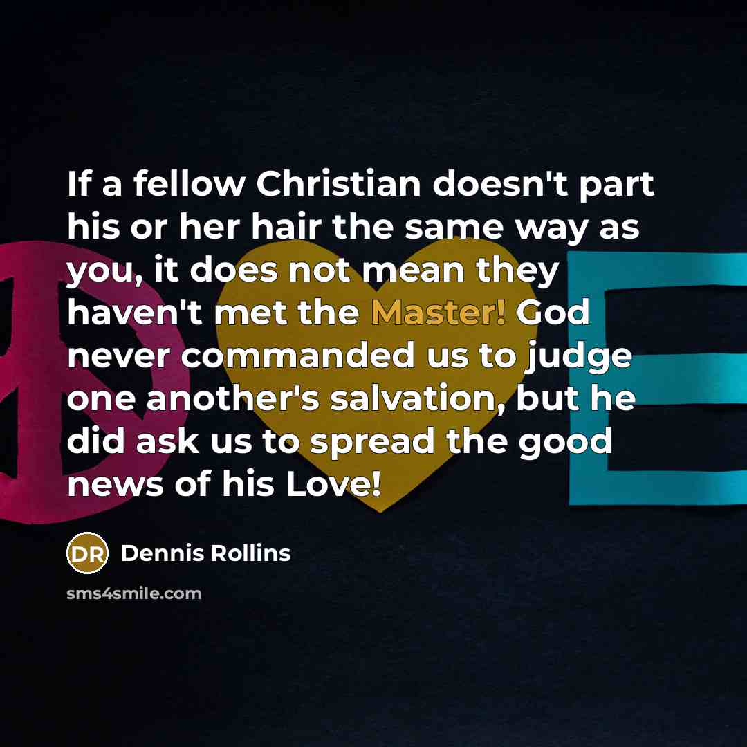 “If a fellow Christian doesn't part his or her hair…” quote by Dennis Rollins
