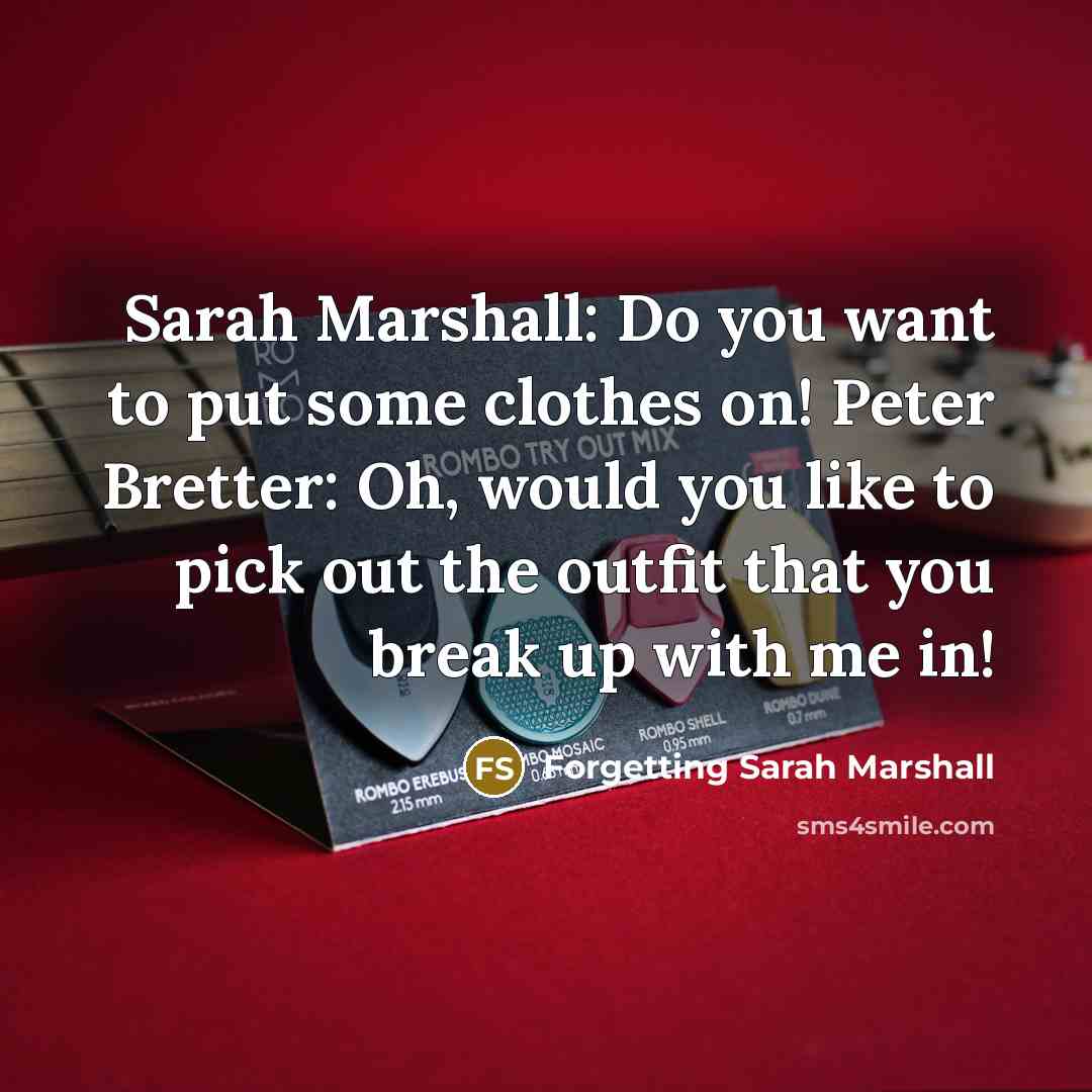 “Sarah Marshall: Do you want to put some clothes on!…” quote by Forgetting Sarah Marshall
