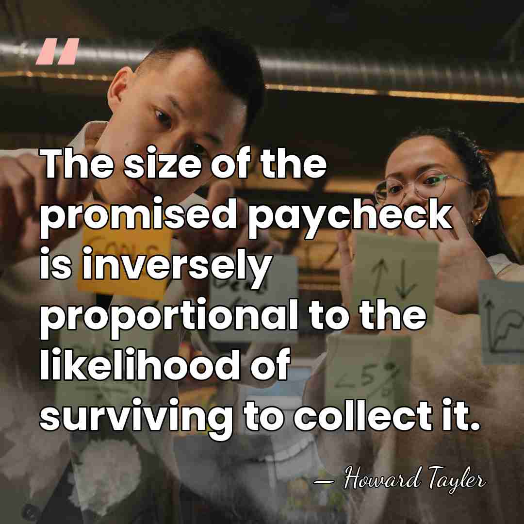 The size of the promised paycheck is inversely proportional to the likelihood&hellip; - Howard Tayler