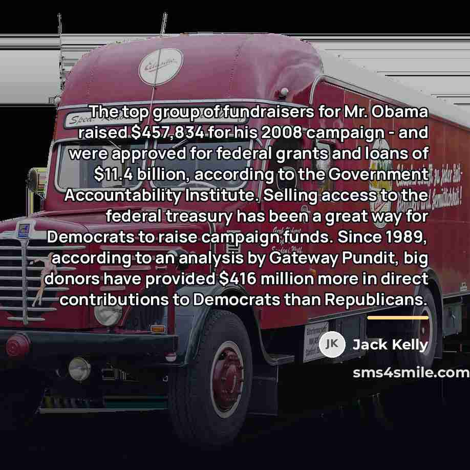 “The top group of fundraisers for Mr. Obama raised $457,834…” quote by Jack Kelly