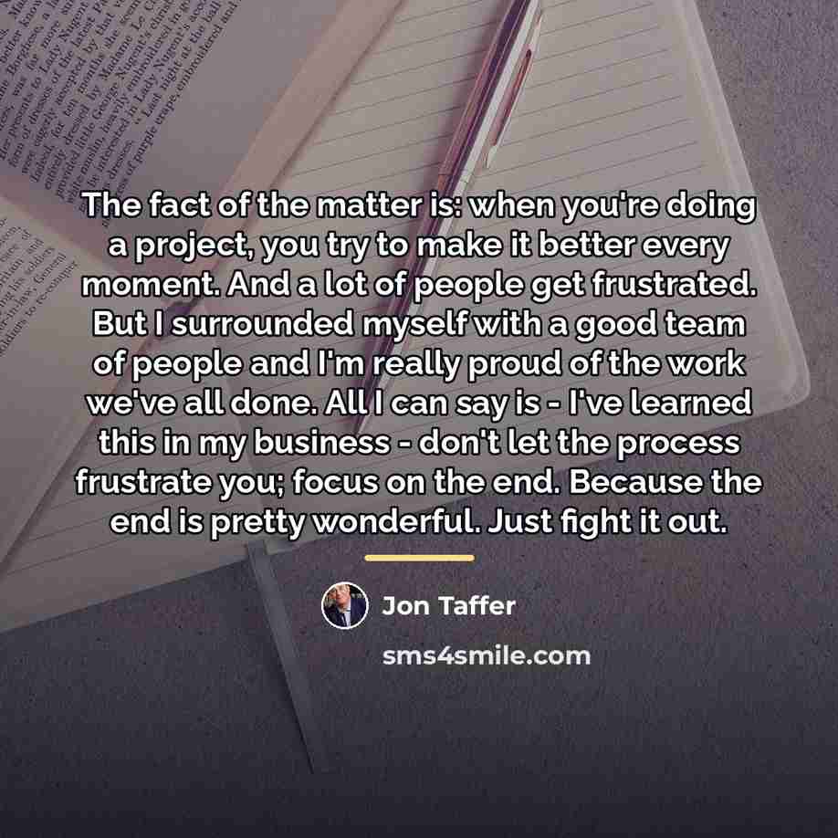 “The fact of the matter is: when you're doing a…” quote by Jon Taffer
