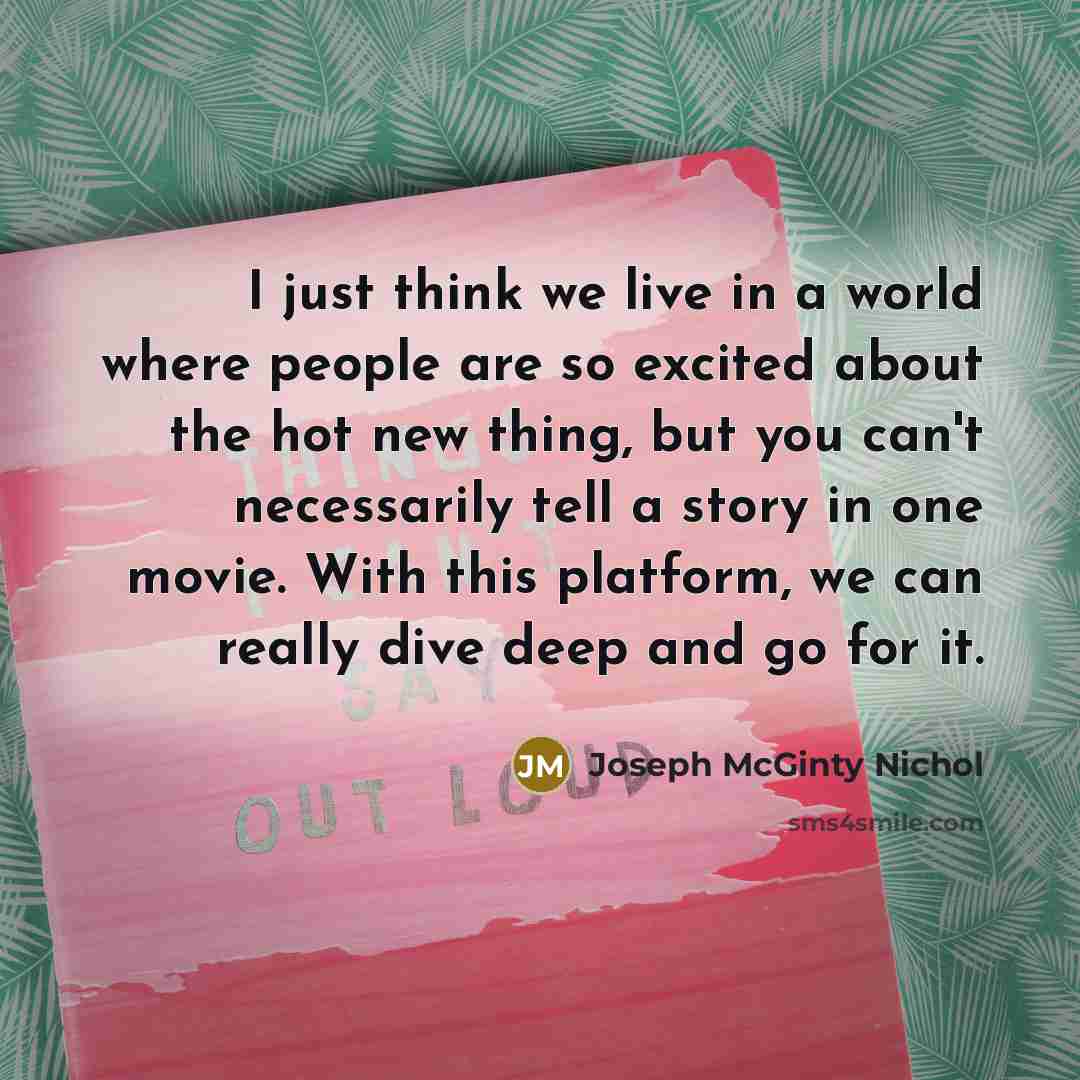 “I just think we live in a world where people…” quote by Joseph McGinty Nichol