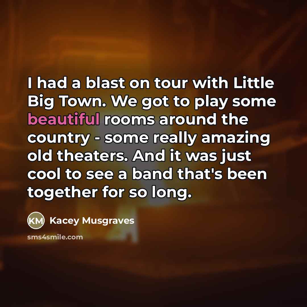 “I had a blast on tour with Little Big Town.…” quote by Kacey Musgraves