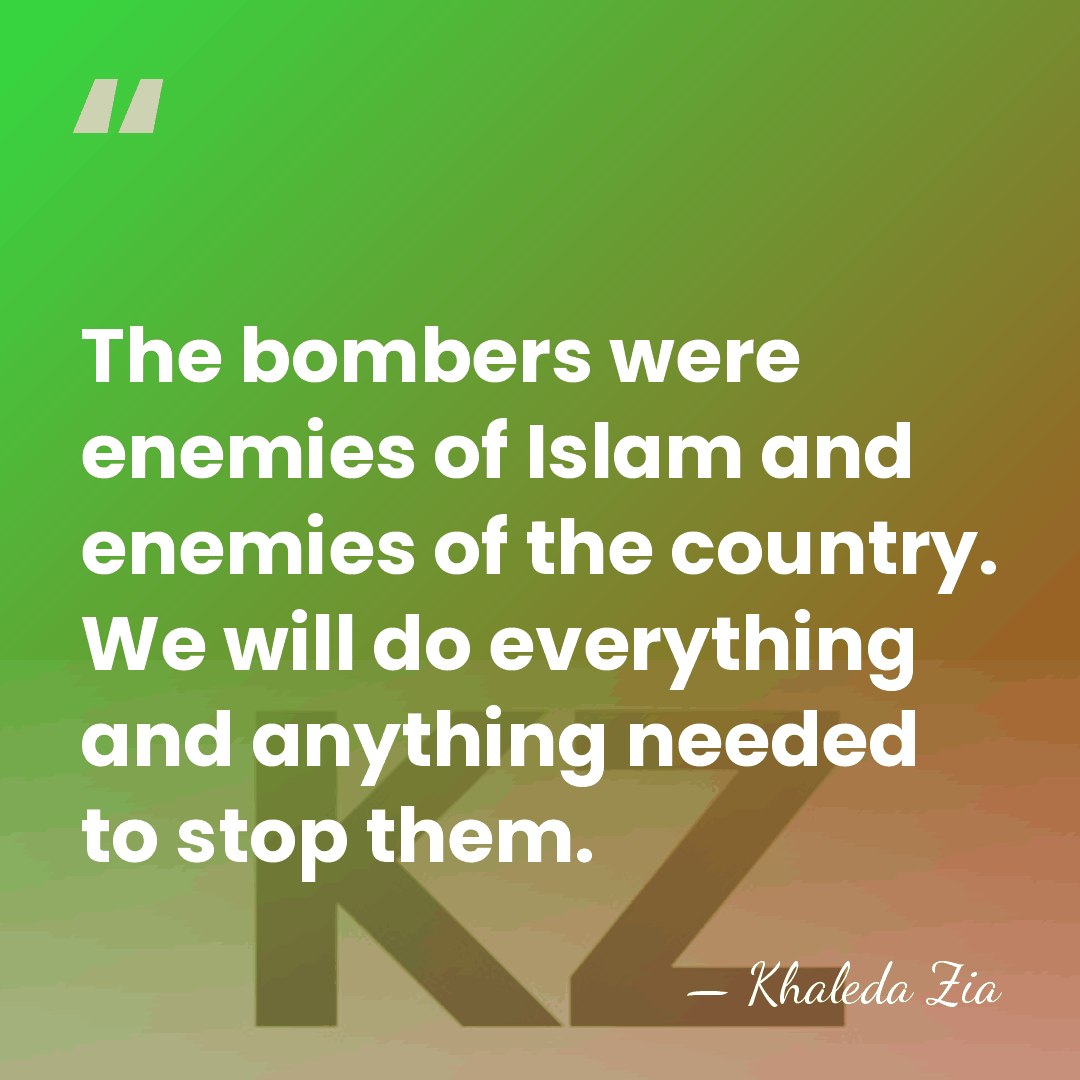 The bombers were enemies of Islam and enemies of the country. We&hellip; - Khaleda Zia