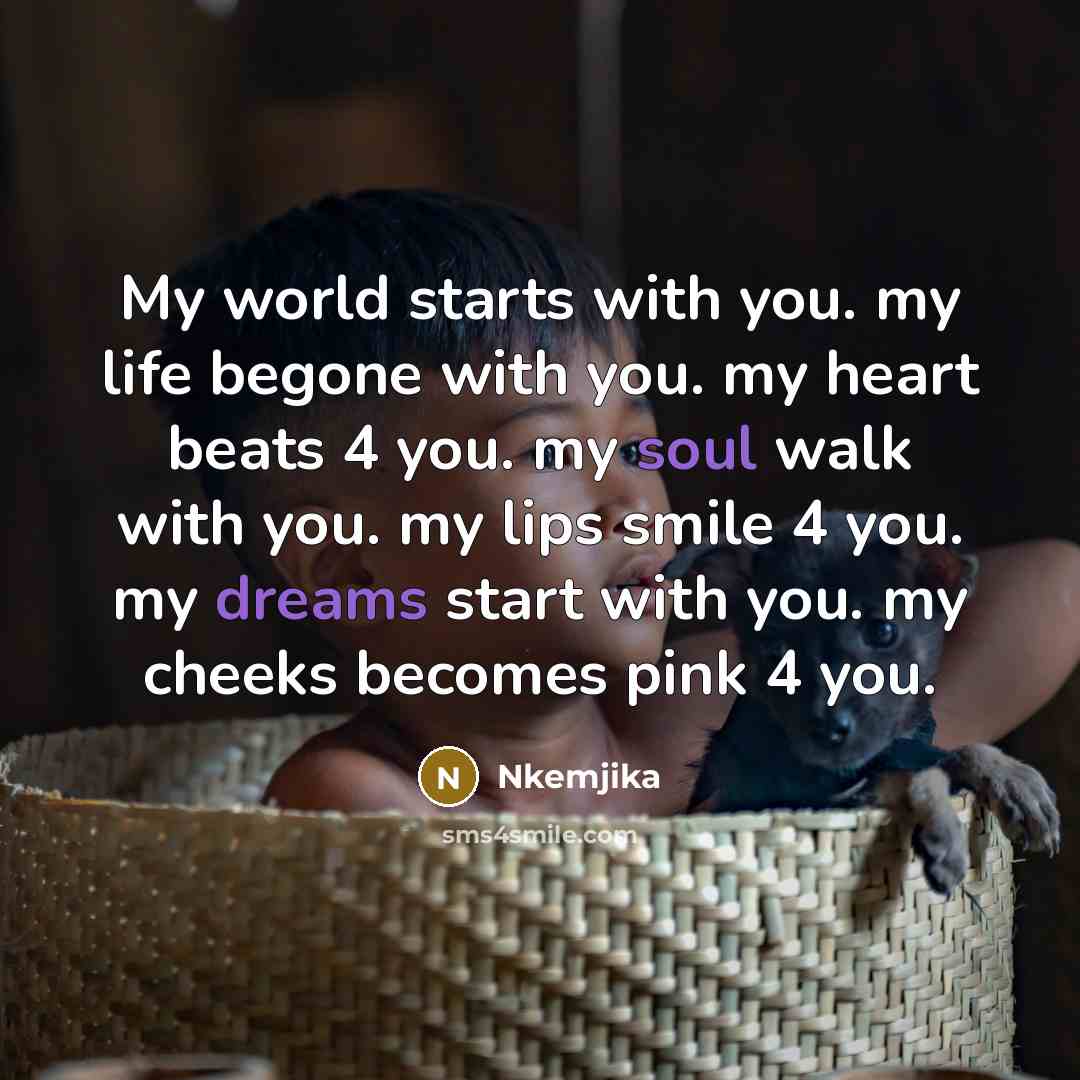 “My world starts with you. my life begone with you.…” quote by Nkemjika