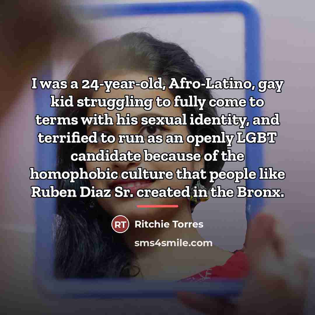 “I was a 24-year-old, Afro-Latino, gay kid struggling to fully…” quote by Ritchie Torres