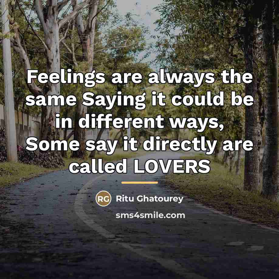 “Feelings are always the same Saying it could be in…” quote by Ritu Ghatourey