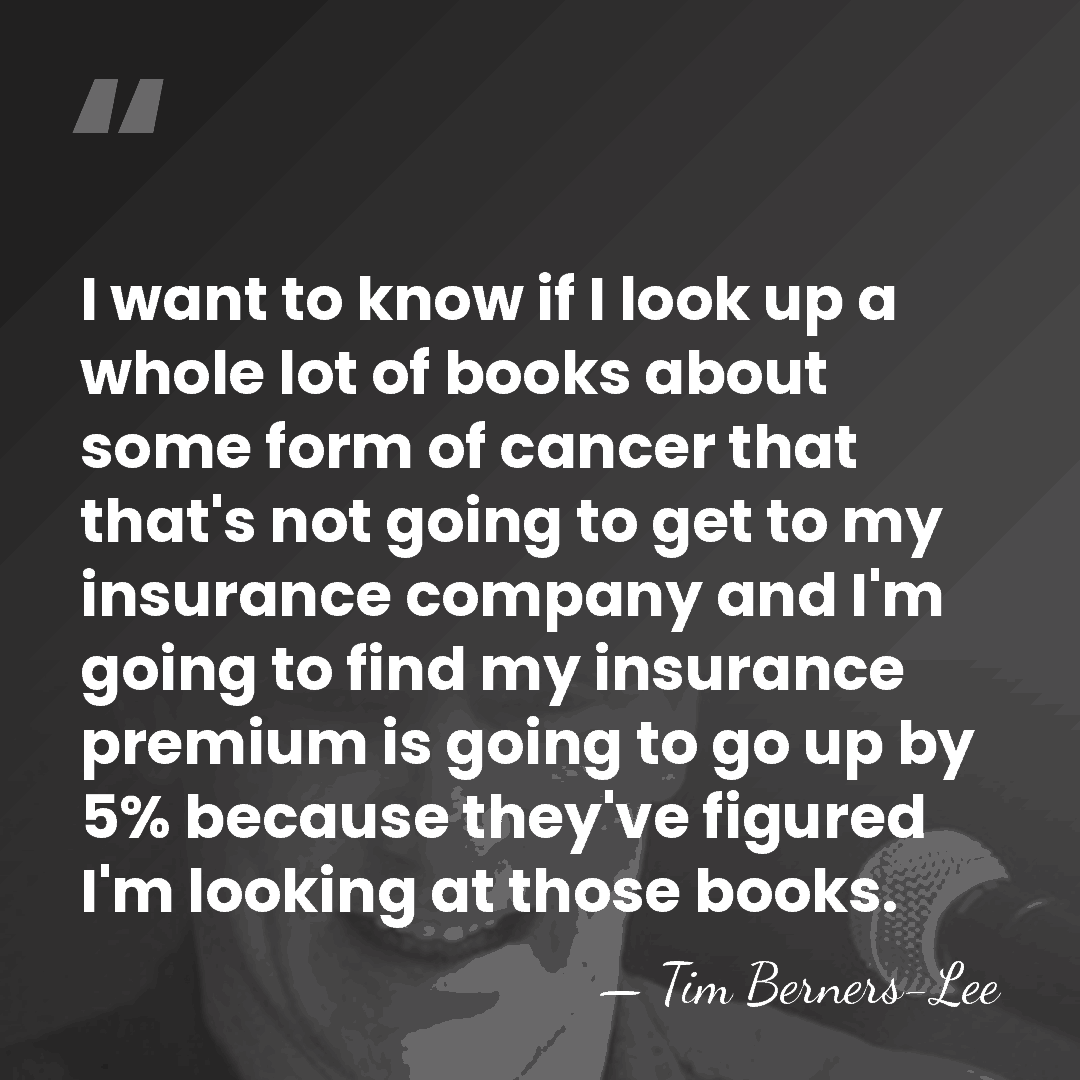 I want to know if I look up a whole lot of&hellip; - Tim Berners-Lee