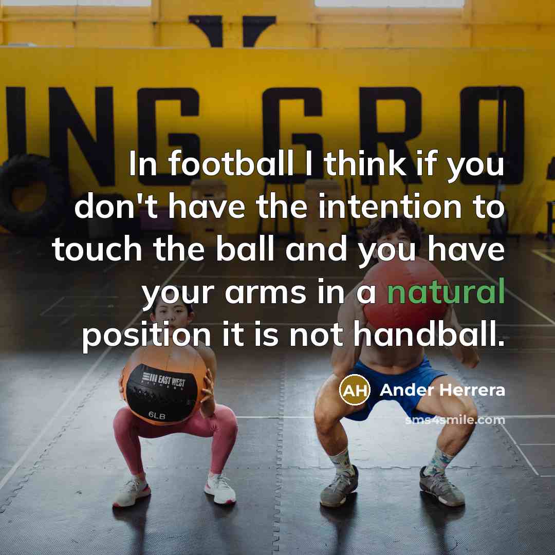 “In football I think if you don't have the intention…” quote by Ander Herrera