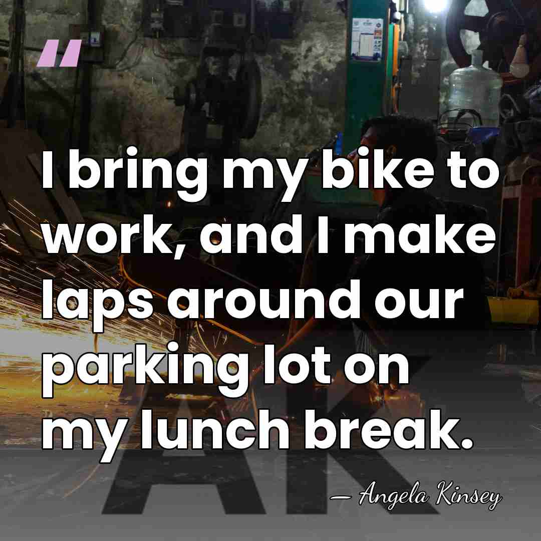 I bring my bike to work, and I make laps around our&hellip; - Angela Kinsey