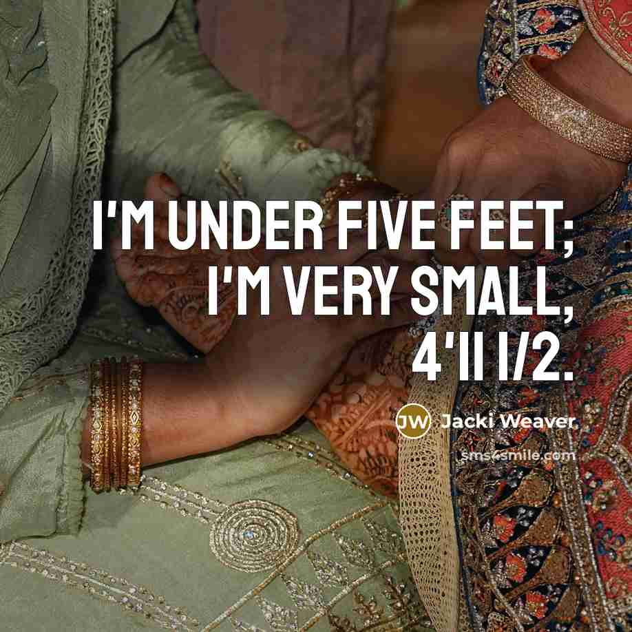 “I'm under five feet; I'm very small, 4'11 1/2.…” quote by Jacki Weaver