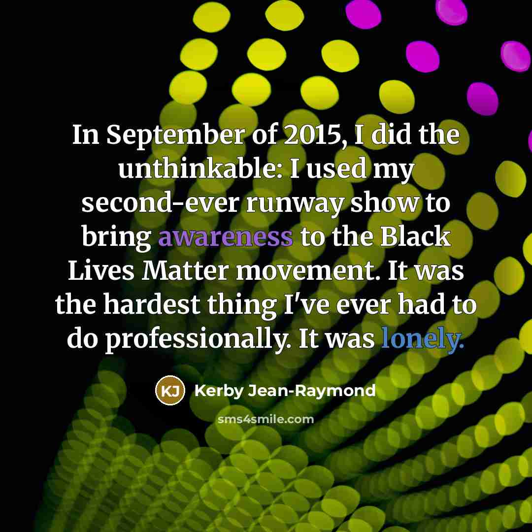 “In September of 2015, I did the unthinkable: I used…” quote by Kerby Jean-Raymond