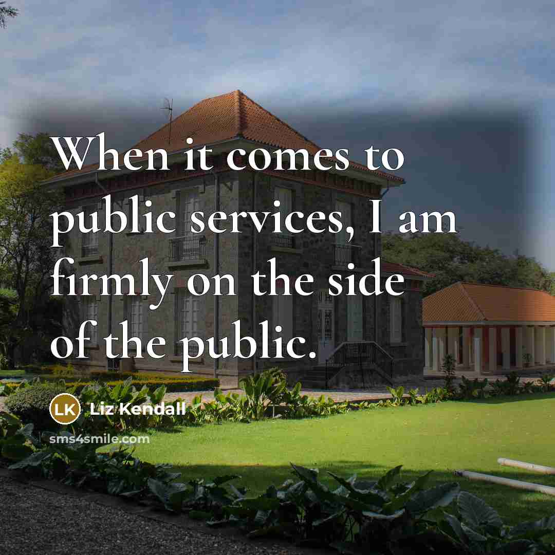 “When it comes to public services, I am firmly on…” quote by Liz Kendall