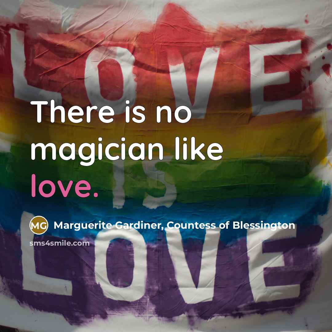 “There is no magician like love.…” quote by Marguerite Gardiner, Countess of Blessington