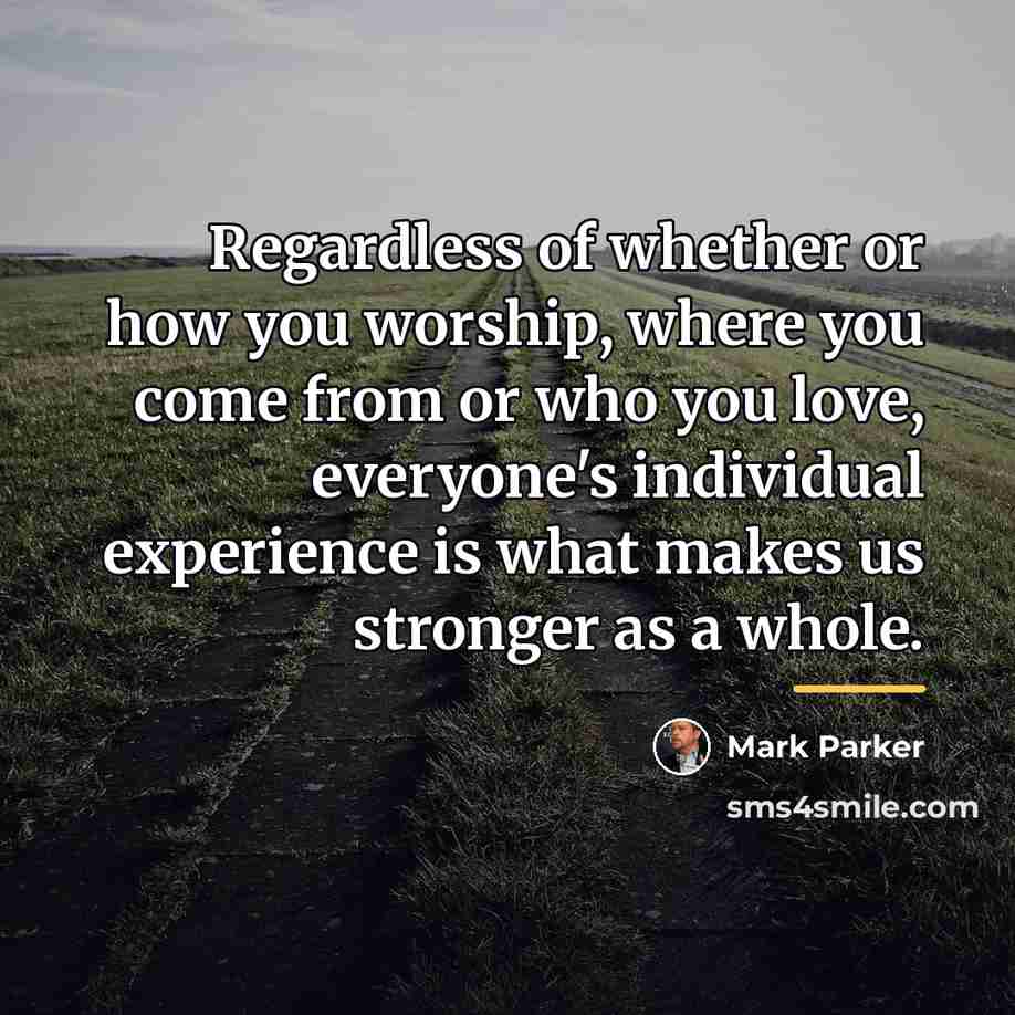 “Regardless of whether or how you worship, where you come…” quote by Mark Parker