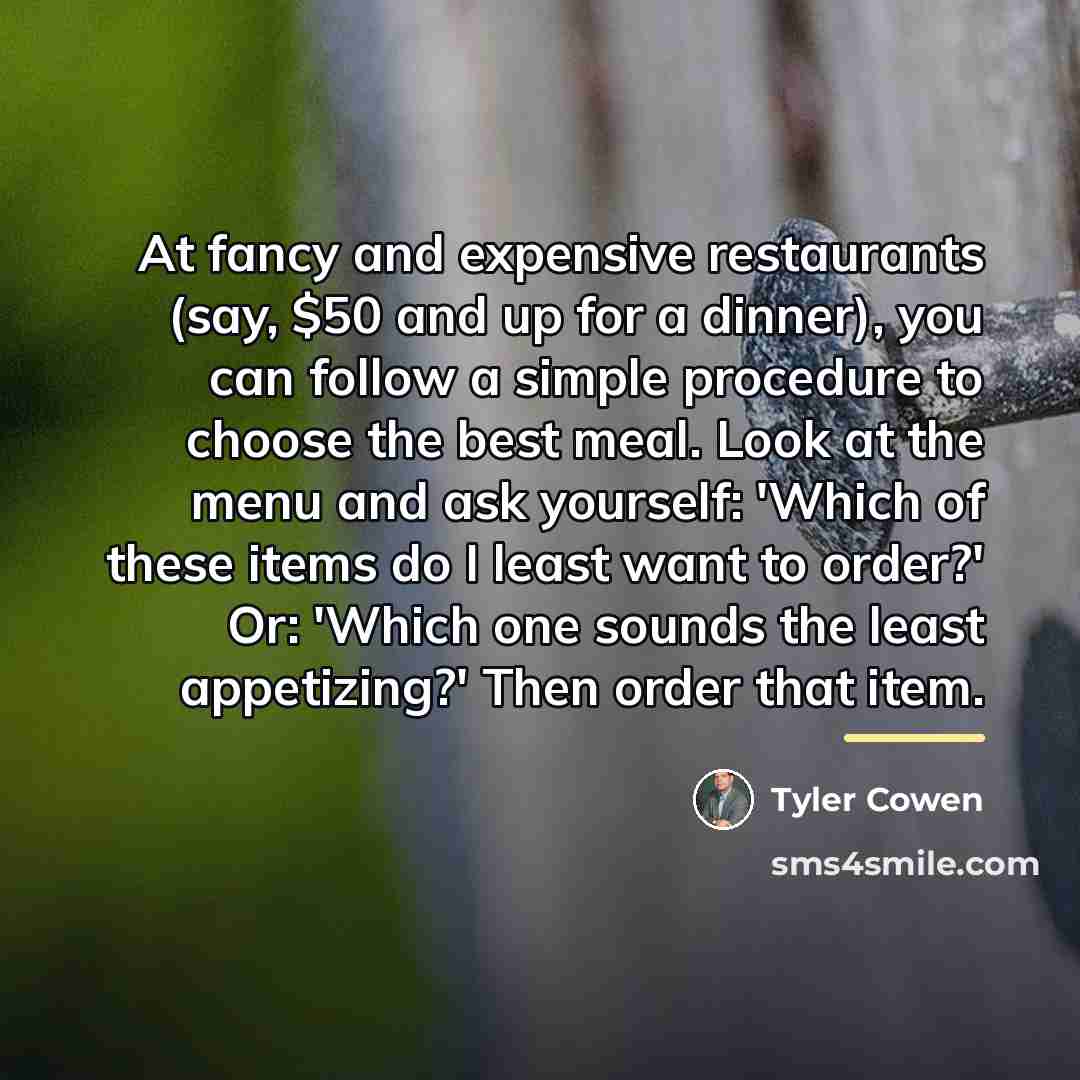 “At fancy and expensive restaurants (say, $50 and up for…” quote by Tyler Cowen