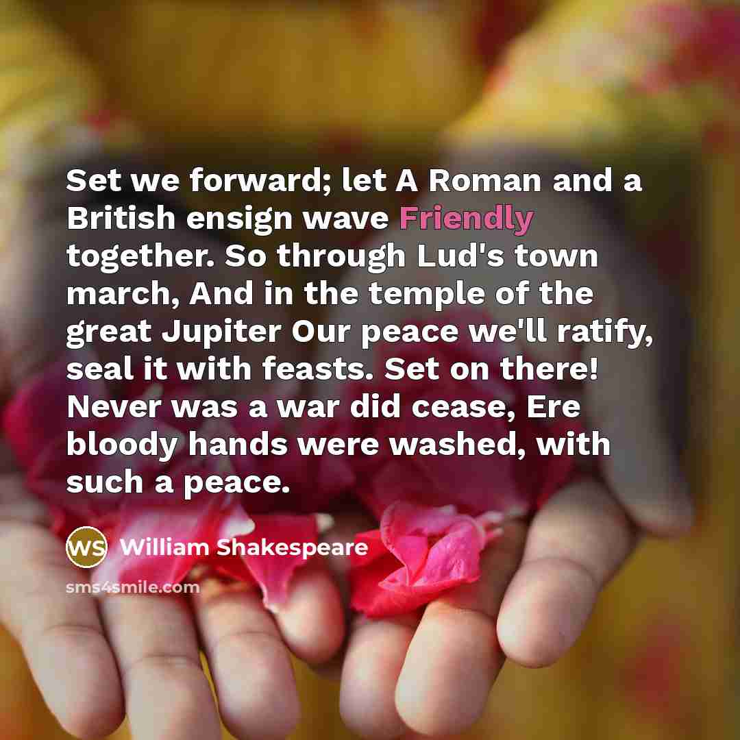 “Set we forward; let A Roman and a British ensign…” quote by William Shakespeare