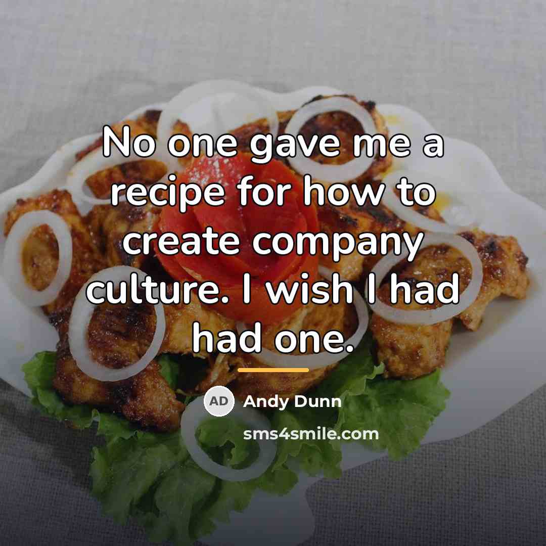“No one gave me a recipe for how to create…” quote by Andy Dunn
