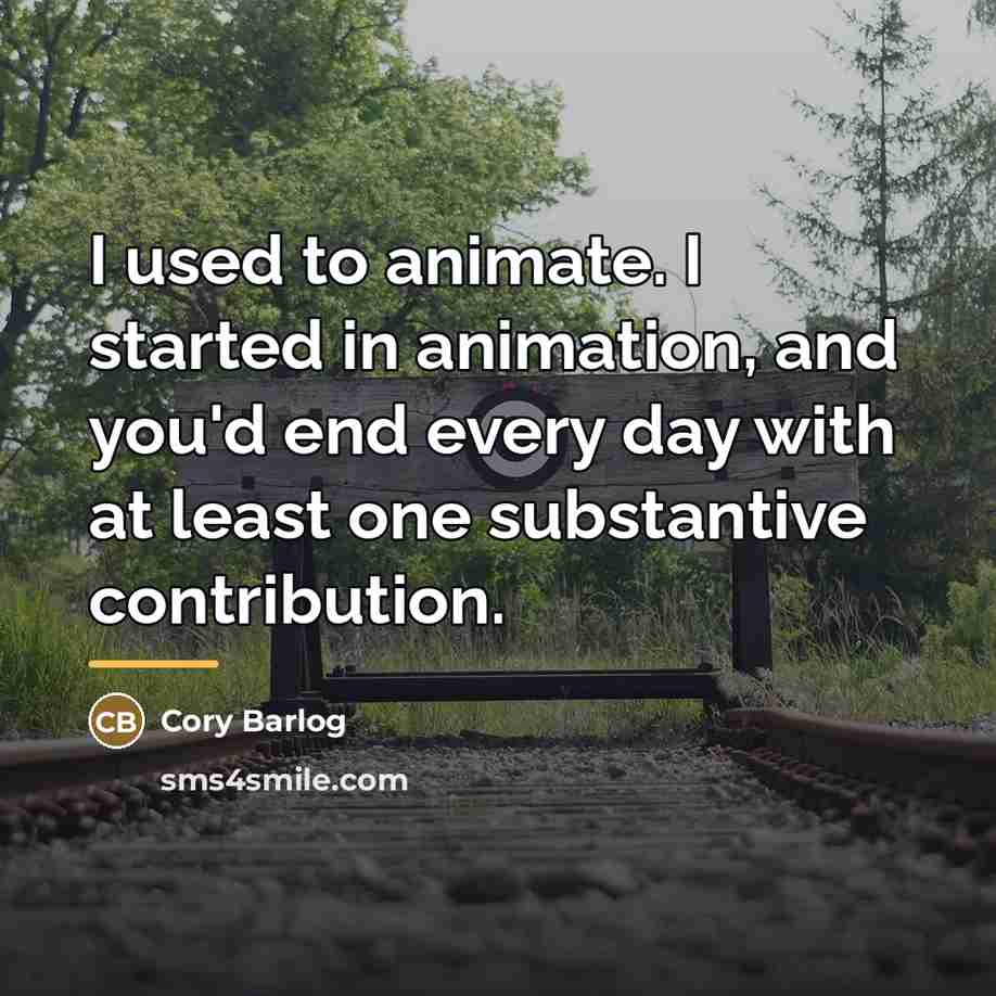 “I used to animate. I started in animation, and you'd…” quote by Cory Barlog