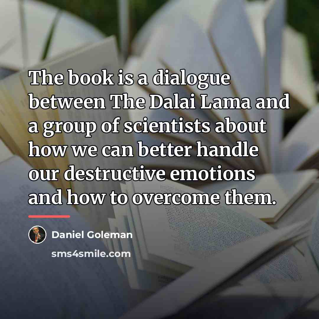 “The book is a dialogue between The Dalai Lama and…” quote by Daniel Goleman