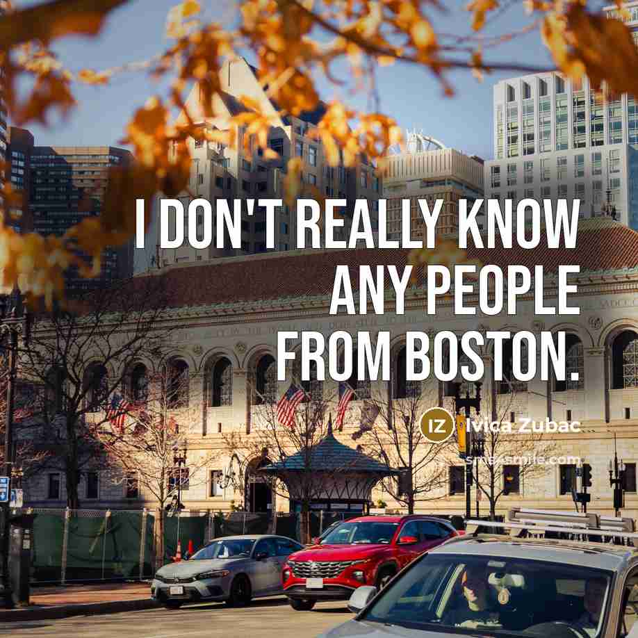 “I don't really know any people from Boston.…” quote by Ivica Zubac