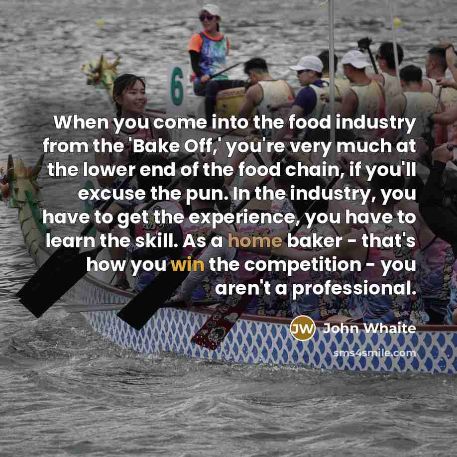 “When you come into the food industry from the 'Bake…” quote by John Whaite