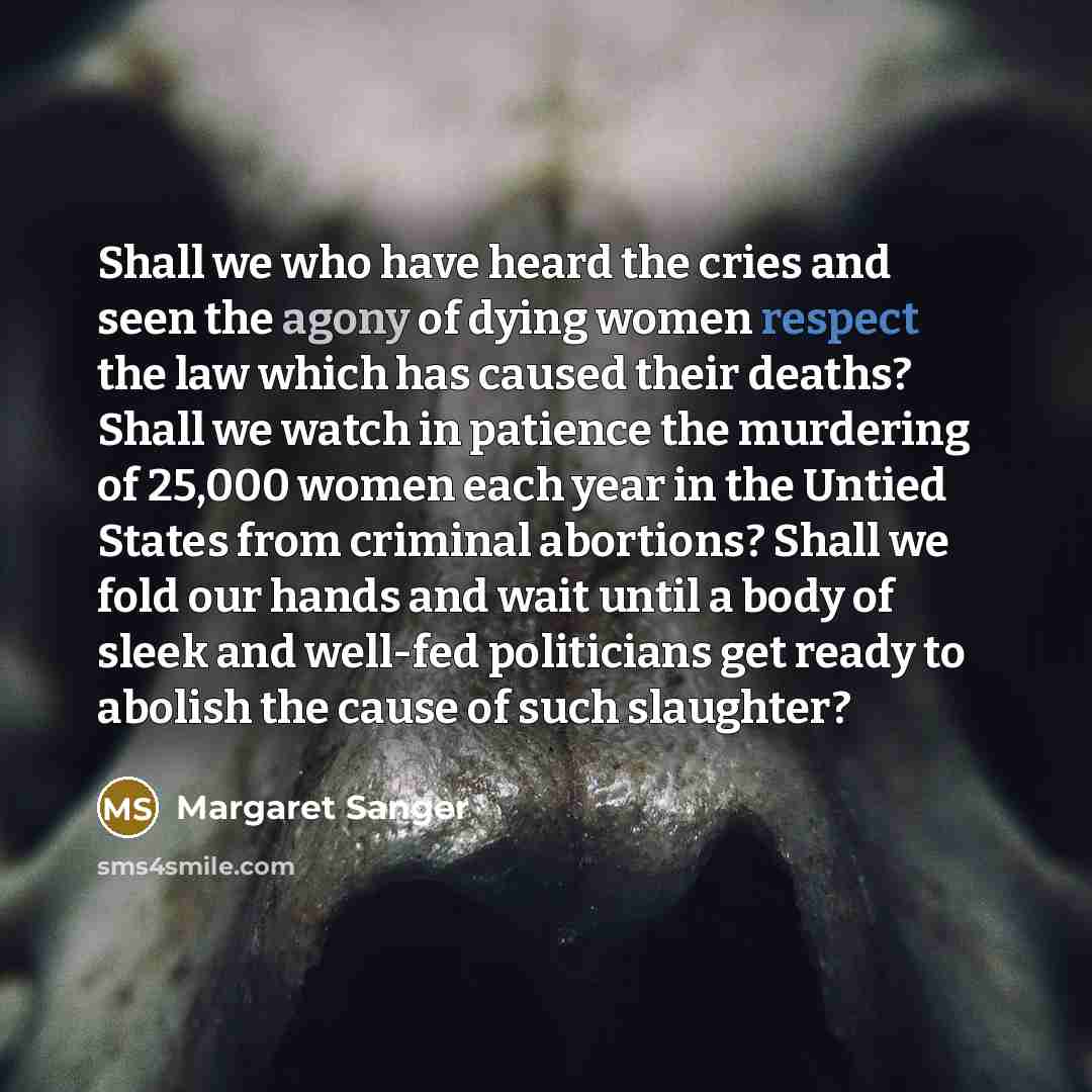“Shall we who have heard the cries and seen the…” quote by Margaret Sanger