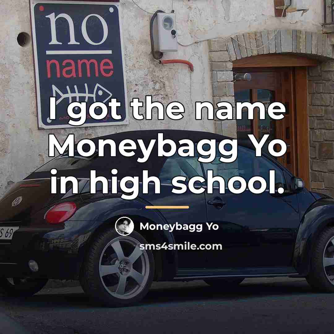 “I got the name Moneybagg Yo in high school.…” quote by Moneybagg Yo