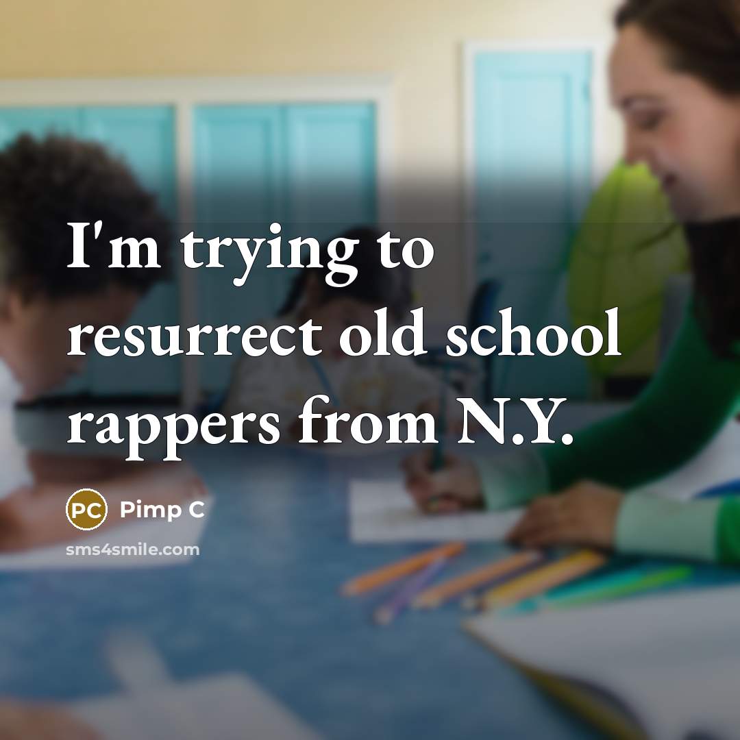 “I'm trying to resurrect old school rappers from N.Y.…” quote by Pimp C